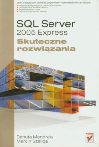SQL Server 2005 Express. Skuteczne - okładka książki