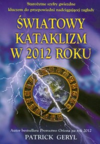 Światowy kataklizm w 2012 roku - okładka książki