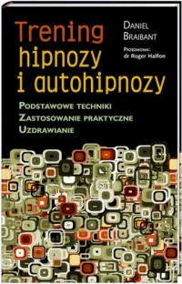 Trening hipnozy i autohipnozy - okładka książki