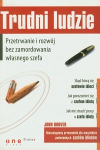 Trudni ludzie. Przetrwanie i rozwój - okładka książki