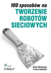 100 sposobów na tworzenie robotów - okładka książki