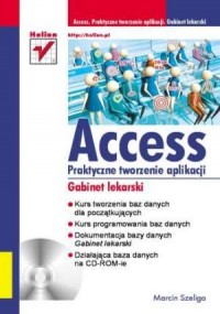 Access. Praktyczne tworzenie aplikacji. - okładka książki