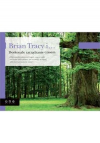 Brian Tracy i... Doskonałe zarządzanie - okładka książki