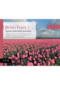 Brian Tracy i...Tajniki doskonałej - okładka książki