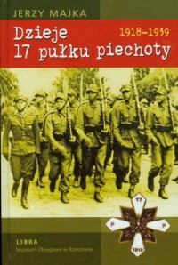 Dzieje 17 pułku piechoty. 1918 - okładka książki