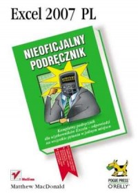 Excel 2007 PL. Nieoficjalny podręcznik - okładka książki