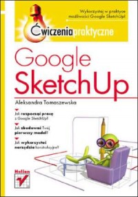 Google SketchUp. Ćwiczenia praktyczne - okładka książki