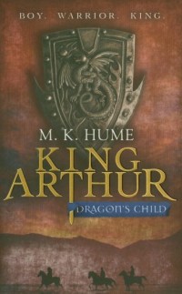 King Arthur. Dragon s Child - okładka książki