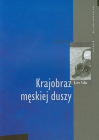 Krajobraz męskiej duszy. Seria: - okładka książki