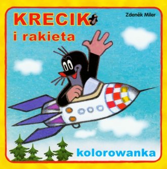 Krecik i rakieta. Kolorowanka - okładka książki