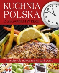 Kuchnia polska z zegarkiem w ręku - okładka książki