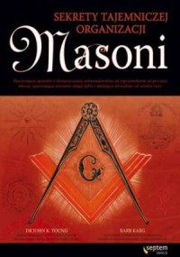 Masoni. Sekrety tajemniczej organizacji - okładka książki