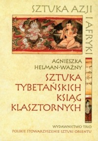 Sztuka tybetańskich ksiąg klasztornych. - okładka książki
