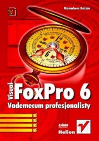 Visual FoxPro 6. Vademecum profesjonalisty - okładka książki