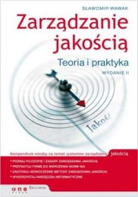 Zarządzanie jakością. Teoria i - okładka książki