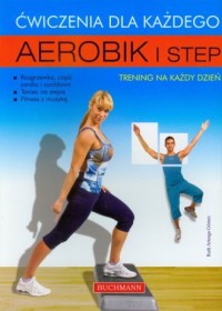 Aerobik i step. Ćwiczenia dla każdego - okładka książki