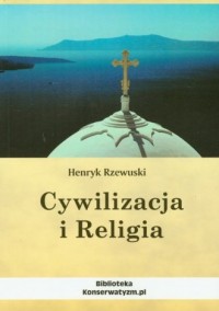 Cywilizacja i Religia - okładka książki
