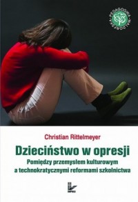 Dzieciństwo w opresji - okładka książki