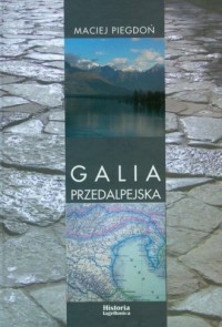 Galia Przedalpejska - okładka książki