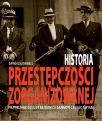 Historia przestępczości zorganizowanej - okładka książki