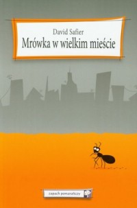 Mrówka w wielkim mieście - okładka książki