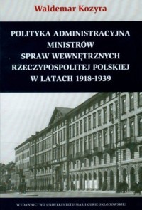 Polityka administracyjna ministrów - okładka książki