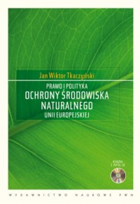 Prawo i polityka ochrony środowiska - okładka książki