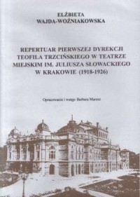 Repertuar pierwszej dyrekcji Teofila - okładka książki