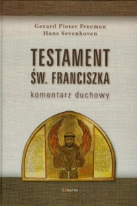 Testament św. Franciszka. Komentarz - okładka książki