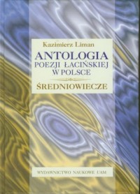 Antologia poezji łacińskiej w Polsce. - okładka książki