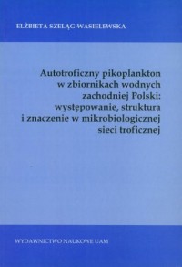 Autotroficzny pikoplankton w zbiornikach - okładka książki
