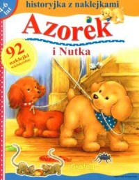 Azorek i Nutka. Historyjka z naklejkami - okładka książki