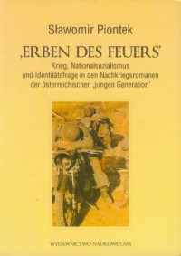Erben des Feuers. Krieg, Nationalsozialismus - okładka książki