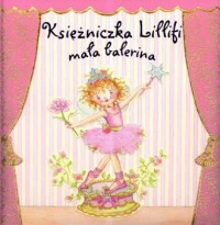 Księżniczka Lillifi. Mała balerina - okładka książki