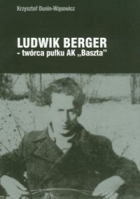 Ludwik Berger. Twórca pułku AK - okładka książki