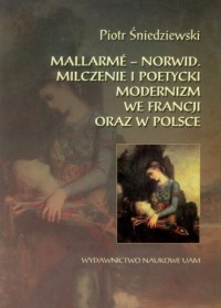 Mallarme - Norwid. Milczenie i - okładka książki