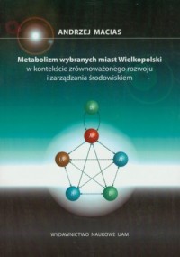 Metabolizm wybranych miast Wielkopolski - okładka książki