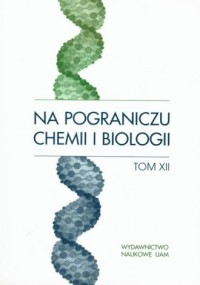 Na pograniczu chemii i biologii. - okładka książki