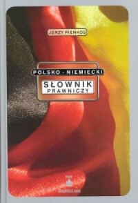 Polsko-niemiecki słownik prawniczy - okładka książki