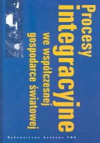 Procesy integracyjne we współczesnej - okładka książki