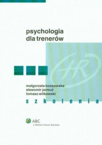 Psychologia dla trenerów. Szkolenia - okładka książki