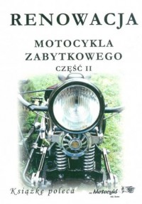 Renowacja motocykla zabytkowego - okładka książki