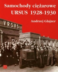 Samochody ciężarowe URSUS 1928-1930 - okładka książki