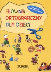 Słownik ortograficzny dla dzieci - okładka podręcznika