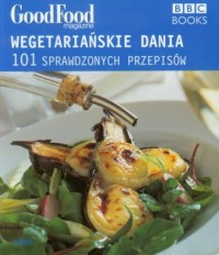 Wegetariańskie dania. 101 sprawdzonych - okładka książki