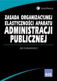Zasada organizacyjnej elastyczności - okładka książki