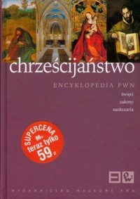 Chrześcijaństwo. Encyklopedia PWN. - okładka książki