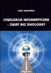 Cywilizacja informatyczna - świat - okładka książki