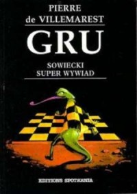 GRU. Sowiecki super wywiad 1918 - okładka książki