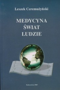 Medycyna, świat i ludzie - okładka książki